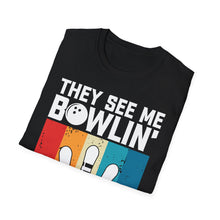 Load image into Gallery viewer, They see me Bowlin'