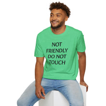 Load image into Gallery viewer, Not Friendly