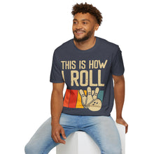 Load image into Gallery viewer, How I Roll