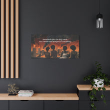 Load image into Gallery viewer, Inspirational Stretched Canvas Art - "Sometimes You Can Only Watch"