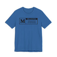 Load image into Gallery viewer, Unisex Jersey Tee - "Melanated" Graphic Short Sleeve Shirt