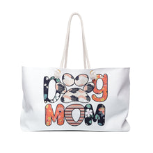 Load image into Gallery viewer, Weekender Bag - Dog Mom