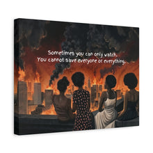 Load image into Gallery viewer, Inspirational Stretched Canvas Art - "Sometimes You Can Only Watch"