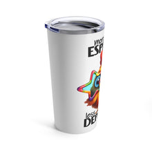Load image into Gallery viewer, More Espresso - Tumbler 20oz