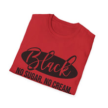 Load image into Gallery viewer, Black, No sugar No cream