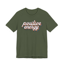Load image into Gallery viewer, Positive Energy Unisex Jersey Tee - Feel Good Fashion