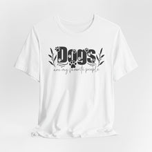 Load image into Gallery viewer, Dogs Are My Favorite People Unisex Tee - Perfect Gift for Dog Lovers