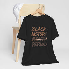 Load image into Gallery viewer, Black History Month Unisex Jersey Tee - Celebrate Heritage and Culture
