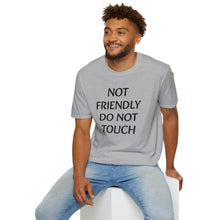 Load image into Gallery viewer, Not Friendly