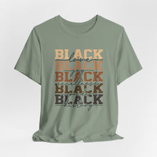 Load image into Gallery viewer, Black History Month Unisex Jersey Tee - Love and Excellence Design