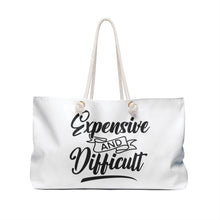 Load image into Gallery viewer, Weekender Bag - Expensive