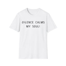 Load image into Gallery viewer, Silence calms my soul