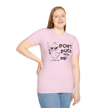 Load image into Gallery viewer, Don't Duck with Me