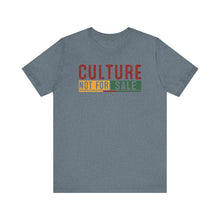 Load image into Gallery viewer, Culture Not For Sale Unisex Tee | Statement Shirt for Cultural Awareness