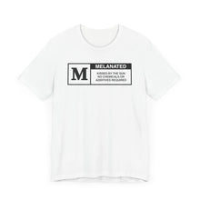 Load image into Gallery viewer, Unisex Jersey Tee - "Melanated" Graphic Short Sleeve Shirt