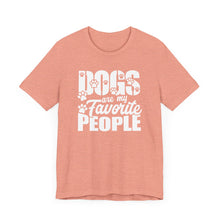 Load image into Gallery viewer, Dogs Are My Favorite People Unisex Jersey Tee