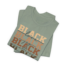 Load image into Gallery viewer, Black History Month Unisex Jersey Tee - Love and Excellence Design