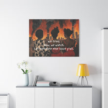 Load image into Gallery viewer, "We Tried, Now We Watch" Inspirational Canvas Art