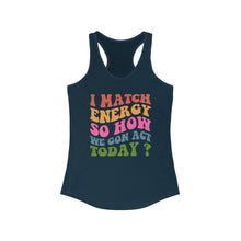 Load image into Gallery viewer, Match Energy