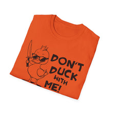 Load image into Gallery viewer, Don't Duck with Me