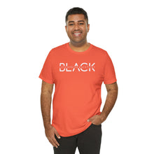 Load image into Gallery viewer, Unisex Jersey Tee - Black Love Pride History Statement Shirt