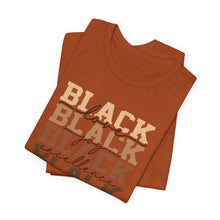 Load image into Gallery viewer, Black History Month Unisex Jersey Tee - Love and Excellence Design