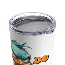Load image into Gallery viewer, A Duck - Tumbler 20oz