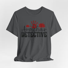 Load image into Gallery viewer, Armchair Detective Tee - Unisex Jersey Short Sleeve Shirt for Mystery Lovers
