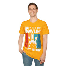 Load image into Gallery viewer, They see me Bowlin'