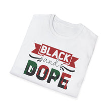 Load image into Gallery viewer, Black and Dope