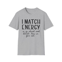 Load image into Gallery viewer, Match Energy