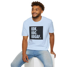 Load image into Gallery viewer, IDK