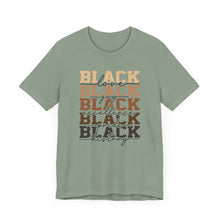 Load image into Gallery viewer, Black History Month Unisex Jersey Tee - Love and Excellence Design