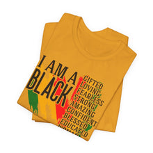 Load image into Gallery viewer, Empowered Black Woman Tee - I AM A BLACK Heart Design - Unisex Jersey Short Sleeve