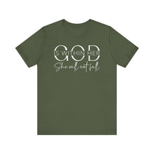 Load image into Gallery viewer, Empowering Women Tee - "God is Within Her, She Will Not Fall" - Unisex Jersey Short Sleeve
