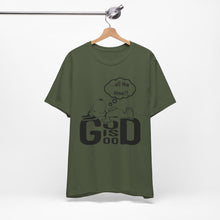 Load image into Gallery viewer, God is Good