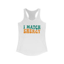 Load image into Gallery viewer, Match Energy