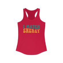 Load image into Gallery viewer, Match Energy