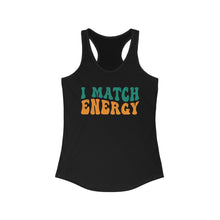 Load image into Gallery viewer, Match Energy