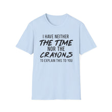 Load image into Gallery viewer, Time nor Crayons