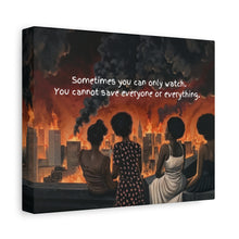 Load image into Gallery viewer, Inspirational Stretched Canvas Art - "Sometimes You Can Only Watch"