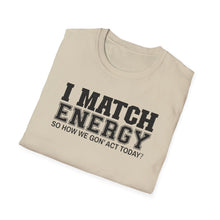 Load image into Gallery viewer, Match Energy