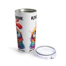 Load image into Gallery viewer, Rise & Shine - Tumbler 20oz