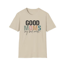 Load image into Gallery viewer, Good Moms