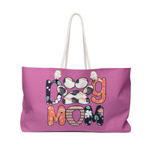 Load image into Gallery viewer, Weekender Bag - Dog Mom