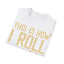 Load image into Gallery viewer, How I Roll