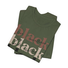 Load image into Gallery viewer, Empowering Black History Tee - Unisex Short Sleeve T-Shirt