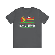 Load image into Gallery viewer, I Am Black History Unisex Short Sleeve Tee - Celebrate Heritage & Culture