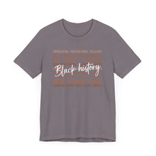Load image into Gallery viewer, Empowering Black History Tee | Unisex Short Sleeve Shirt
