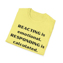 Load image into Gallery viewer, Reacting vs Responding